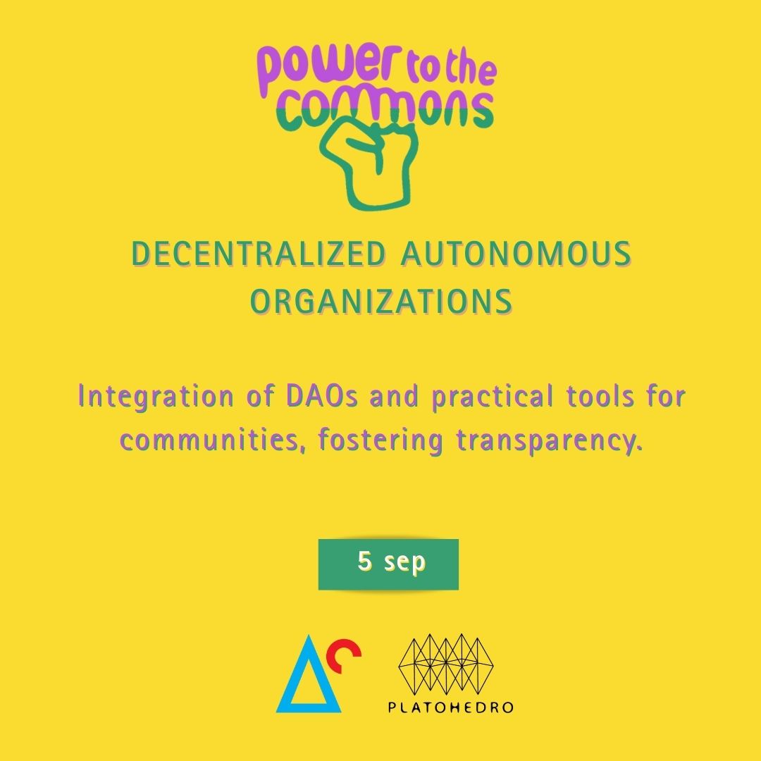 Power To the Commons -Decentralized autonomous organizations